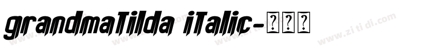 grandmatilda italic字体转换
